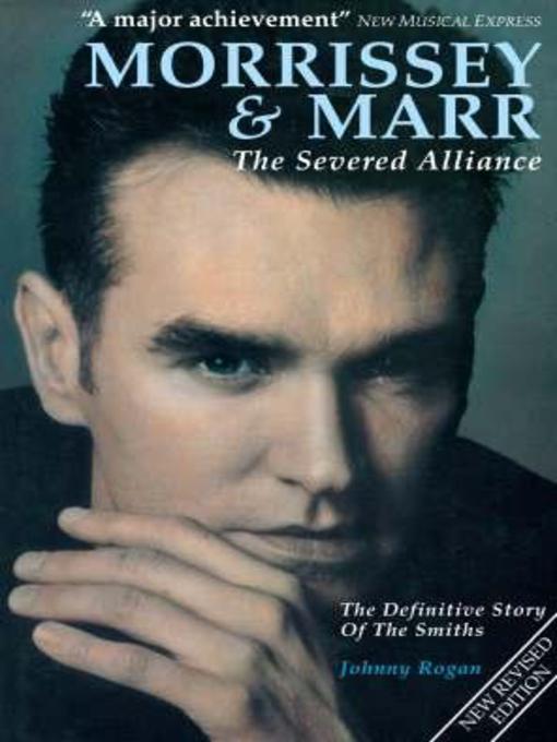Title details for Morrissey and Marr by Johnny Rogan - Available